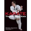 Karate: The Complete Kata (Hirokazu Kanazawa)(Pevná)
