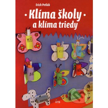 Klíma školy a klíma triedy - Erich Petlák