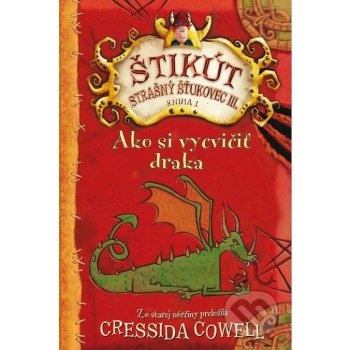 Ako si vycvičiť draka - Štikút Strašný Šťukovec III. - Cowell Cressida