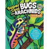 Super Cool Bugs and Spiders Coloring Book: Color and Learn about Amazing Insects from the Around the World (Clark Matthew)