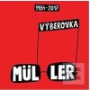 Richard Müller: Výběrovka 1984-2… (Richard Müller)