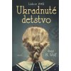 Ukradnuté detstvo - Joan M. Wolf