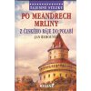 Řehounek Jan: Po meandrech Mrliny - Z Českého ráje do polabí (putování začíná u pramene Mrliny v podkrkonošské vesničce Příchvojí a přechází dolů k Leštině, Střevači, Chyjicím, Dolanům, Humprechtu, Ko