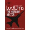 Robert Ludlum's The Moscow Vector (Robert Ludlum)(Brožovaná)