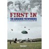 First In: The Airborne Pathfinders (Ron Kent)(Brožovaná)