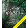 Naše příroda: Krajinou národních parků a CHKO - Čihař Martin