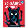 Svojtka Čo blázniš, vlk?