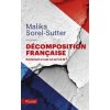 Décomposition française (Malika Sorel-Sutter)()