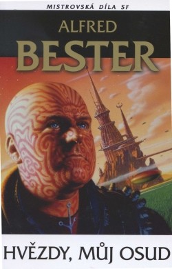 Hvězdy, můj osud - Alfred Bester