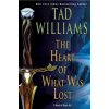 Heart of What Was Lost (Tad Williams)(Brožovaná)