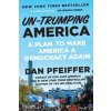 Un-Trumping America - Dan Pfeiffer
