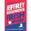 Fresh Complains - Jeffrey Eugenides, Fourth Estate