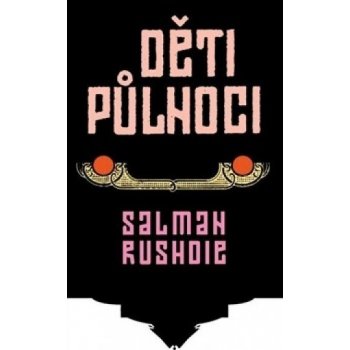 Děti půlnoci - Salman Rushdie