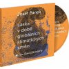 Láska v době globálních klimatických změn - CD (MP3)