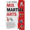 Mix Martial Arts (Clint Sharp)(Pevná)