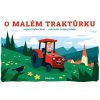O malém traktůrku - Robin Král