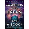 Awakening In The Dream (Wilcock,David)(Brožovaná)