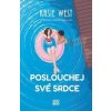 Poslouchej své srdce - Kasie West