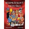 Rozprávkový deduško - Eduard Petiška