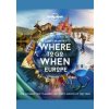 Where To Go When: Europe - autor neuvedený