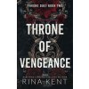 Throne of Vengeance (Rina Kent)(Brožovaná)