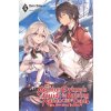 Genius Prince's Guide to Raising a Nation Out of Debt (Hey, How About Treason?), Vol. 6 LN