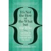 It's Not the How or the What but the Who