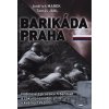 Barikáda Praha - Tomáš Jakl, Jindřich Marek