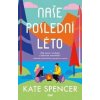 Naše poslední léto - Kate Spencer