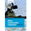 Atlas současného vojenství Vojenské strategie klíčových hráčů - Bruno Tertrais