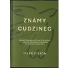 Známy cudzinec - Staton Tyler