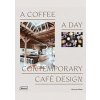 A Coffee a Day - Chris van Uffelen, Braun Publishing AG