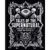 Tales of the Supernatural (Algernon Blackwood,Ambrose Bierce,Montague Rhodes James,Bram Stoker,Charles Dickens,Joseph Sheridan Le Fanu)(Pevná)