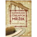 Numerologie číselných mřížek - František Kruml