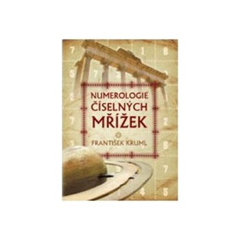 Numerologie číselných mřížek - František Kruml