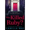 Who Killed Ruby? (Way Camilla)