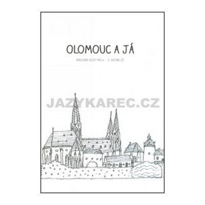 Olomouc a já Pracovní sešit pro 4.a 5. ročník ZŠ