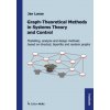 Graph-Theoretical Methods in Systems Theory and Control (Jan Lunze)(Pevná)