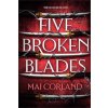 Five Broken Blades