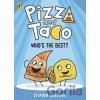 Pizza and Taco: Whos the Best - Stephen Shaskan