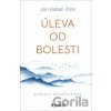 Úleva od bolesti - Jon Kabat-Zinn