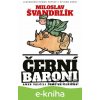 E-kniha Černí baroni aneb válčili jsme za Čepičky - Miloslav Švandrlík