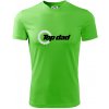 Top Dad - Pánske tričko Fantasy športové - L ( Apple Green )