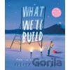 What We’ll Build - Oliver Jeffers