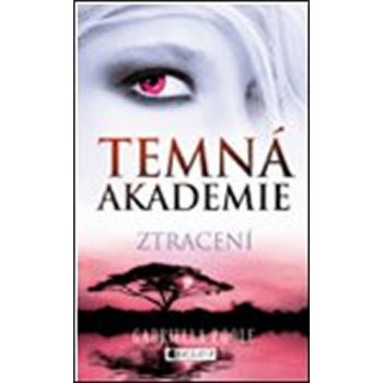 Temná akademie 4: Ztracení - Gabriella Poole