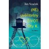 (NE)uvěřitelný život Oty K. - Souček Jan