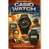 HISTORY OF CASIO WATCH (Haruto Takayama)(Brožovaná)