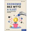 Ekonomie bez mýtů a iluzí - Urban Jan