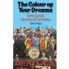 The Colour of Your Dreams - Some Days in the Lives of the Beatles (Pevná)