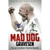 Mad Dog Gravesen (Christopher Sweeney)(Pevná)